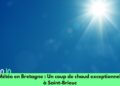 Météo en Bretagne : Un coup de chaud exceptionnel à Saint-Brieuc